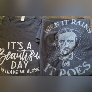 Women's Its a beautiful day & when it rains it Poes gray tshirts size L